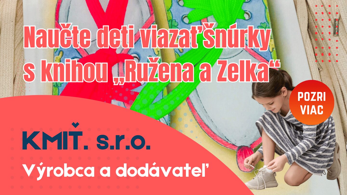 Naučte deti viazať šnúrky s knihou „ružena a zelka“